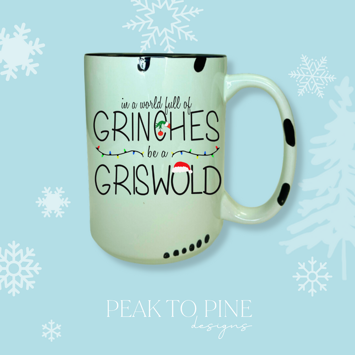 Be A Griswold - Mug