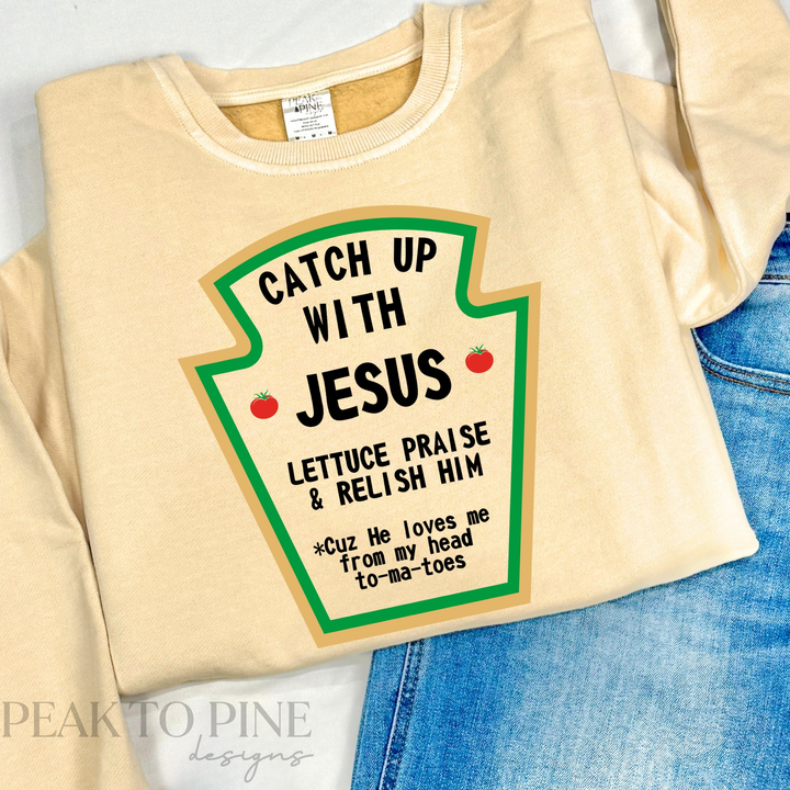 Catch Up With Jesus - Shirt