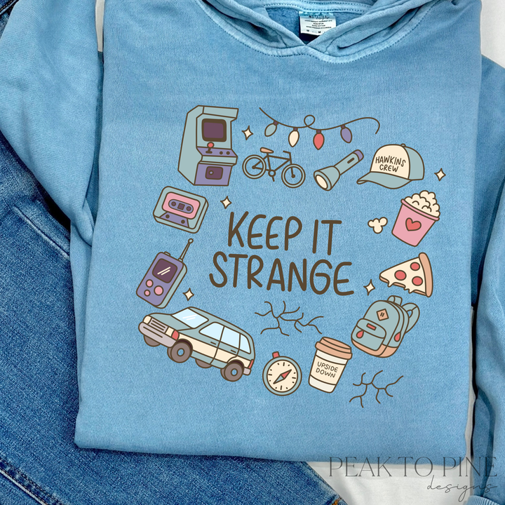 Keep it Strange - Sweatshirt