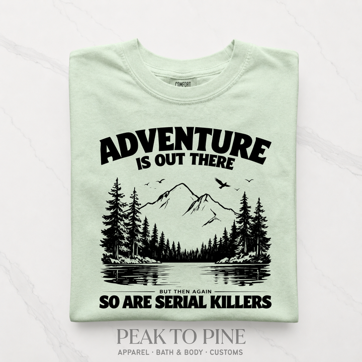 Adventure is Out There T-Shirt