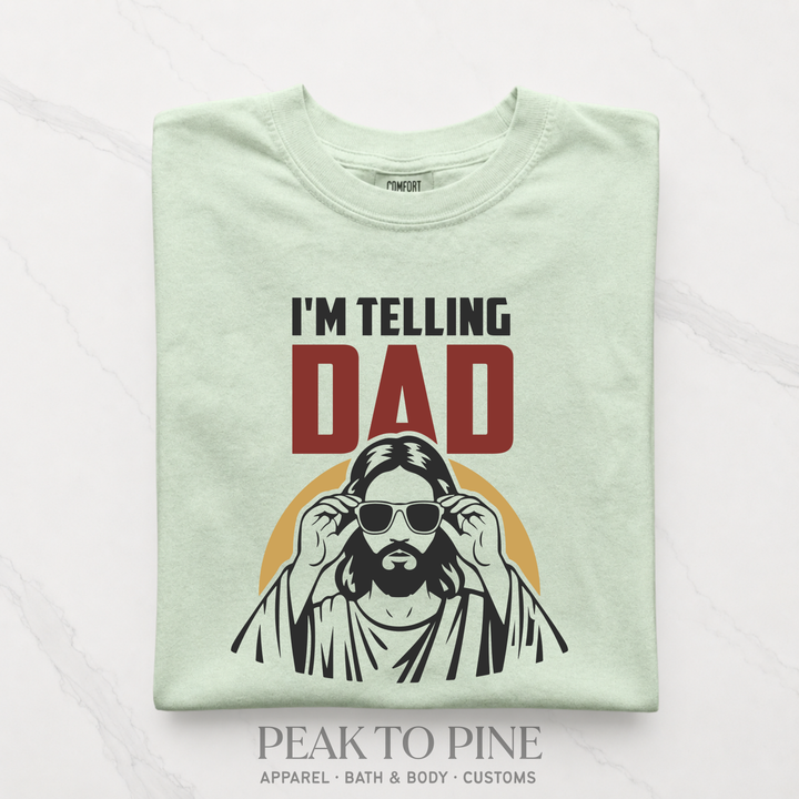 I'm Telling Dad T-Shirt