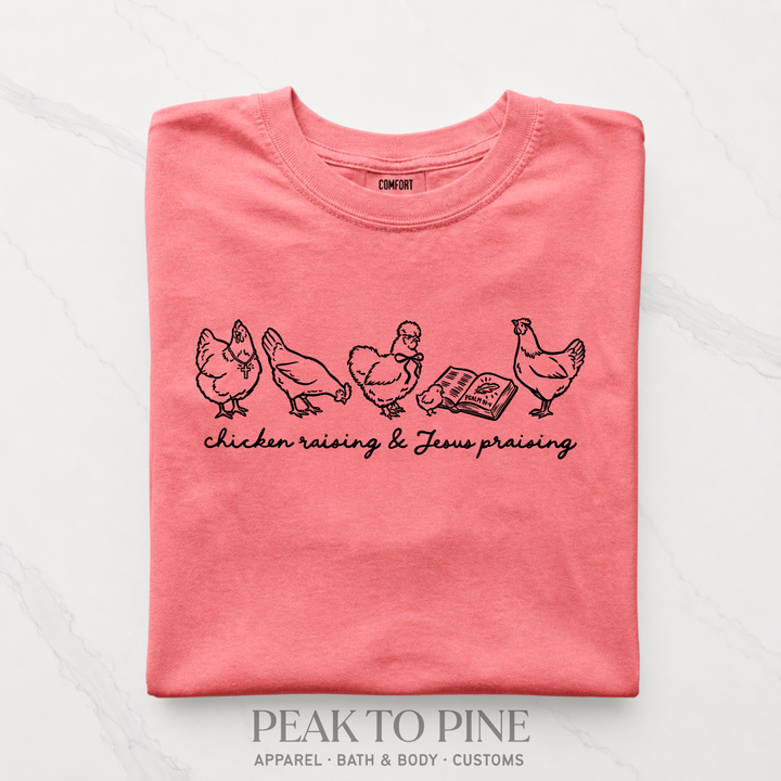 Chicken Raising, Jesus Praising T-Shirt
