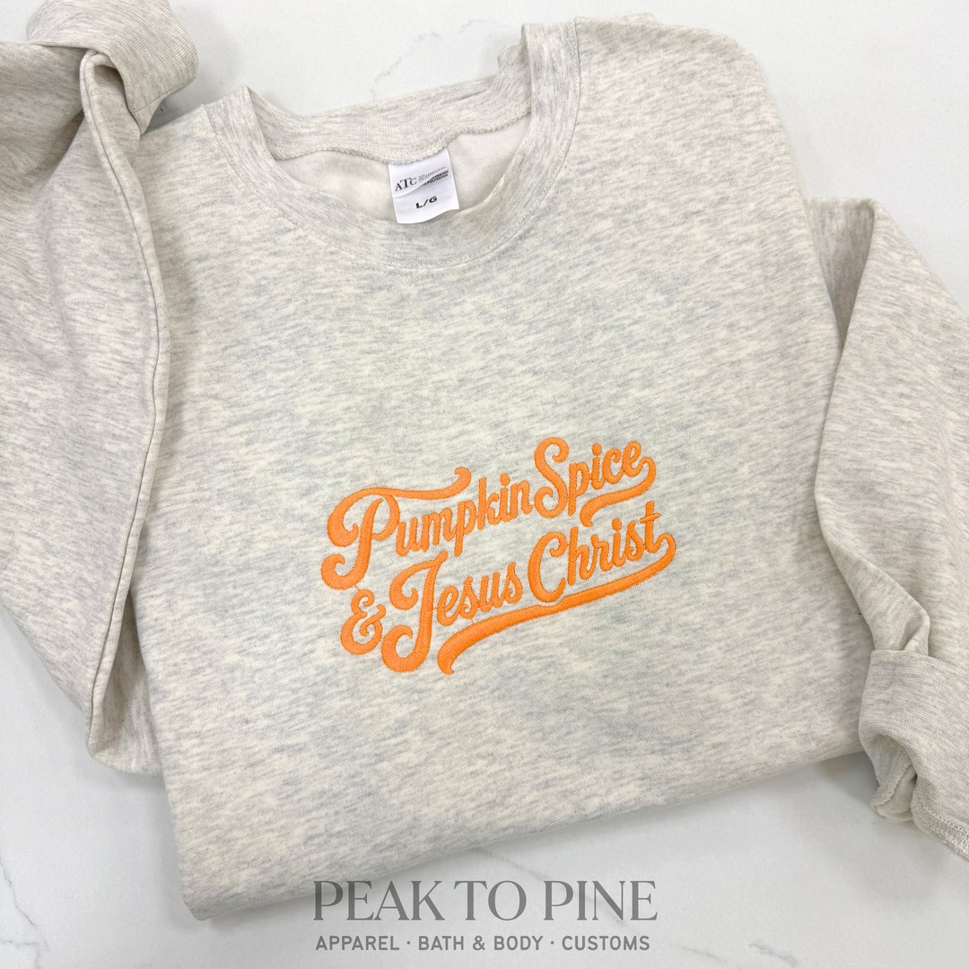 Pumpkin Spice & Jesus Christ Embroidered Sweatshirt