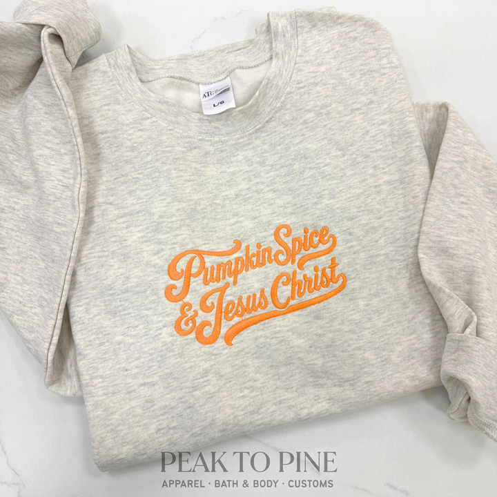 Pumpkin Spice & Jesus Christ Embroidered Sweatshirt
