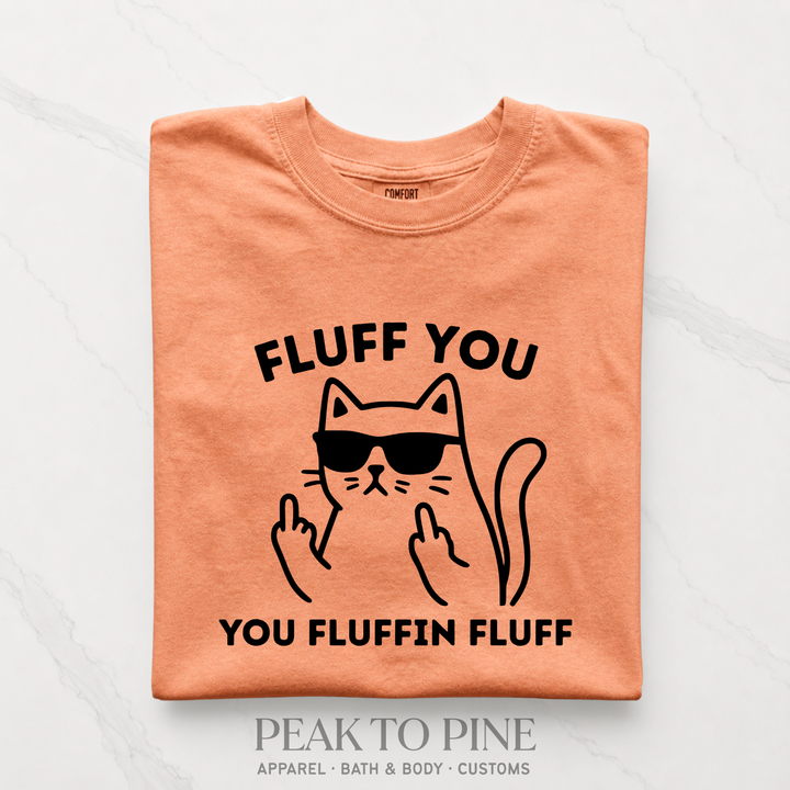 Fluff You T-Shirt