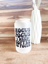 Load image into Gallery viewer, Hocus Pocus I need Coffee to Focus
