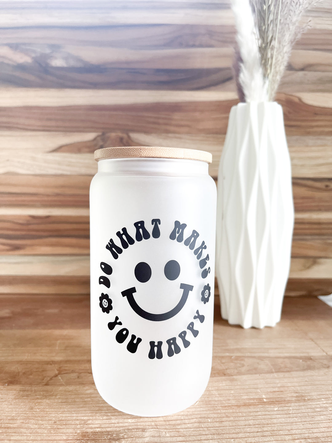 Do What Makes You Happy - Glass Cup