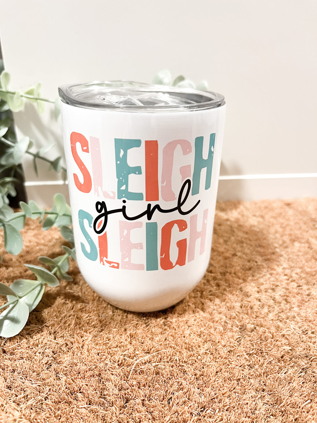 Sleigh Girl - Wine Tumbler